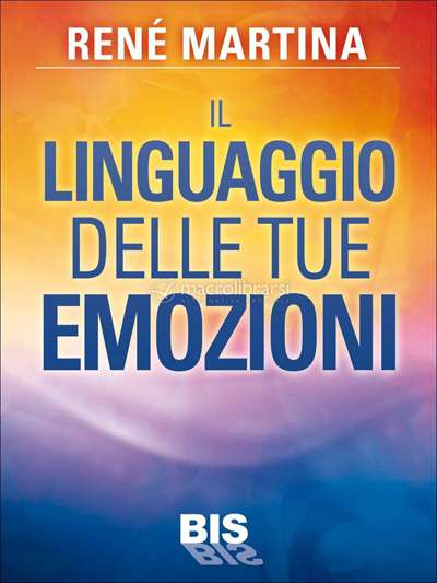 Il Linguaggio delle tue Emozioni - Libro