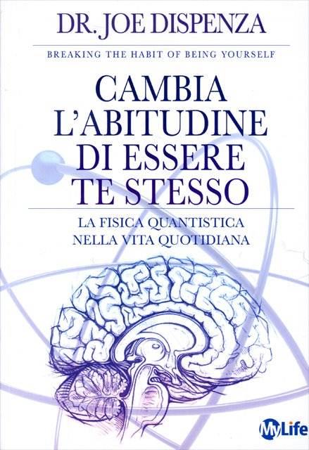 Cambia l'Abitudine di Essere te Stesso