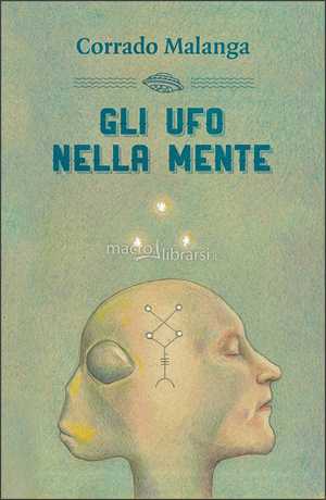 Gli Ufo nella Mente - Libro