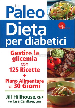 La Paleo Dieta per Diabetici - Libro