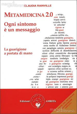 Metamedicina 2.0 - Ogni Sintomo è un Messaggio - Libro