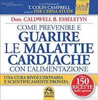 Come Prevenire e Guarire le Malattie Cardiache con l'Alimentazione - Libro