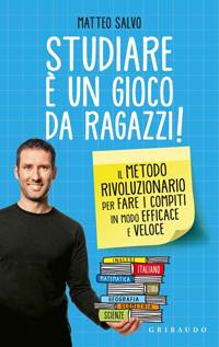 Studiare è un gioco da ragazzi - Libro